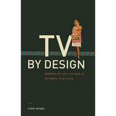 TV by Design: Modern Art and the Rise of Network Television Hardcover, University of Chicago Press