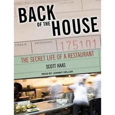 Back of the House: The Secret Life of a Restaurant Compact Disc, Tantor Audio