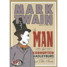 The Man That Corrupted Hadleyburg: And Other Stories MP3 CD, Blackstone Audiobooks