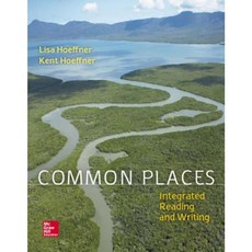 Loose Leaf Common Places 1e with MLA Booklet 2016 Hardcover, McGraw-Hill Education