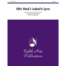 Oh! Had I Jubal's Lyre: Medium: For Tuba and Keyboard Paperback, Alfred Music