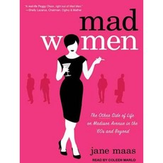 Mad Women: The Other Side of Life on Madison Avenue in the '60s and Beyond MP3 CD, Tantor Audio