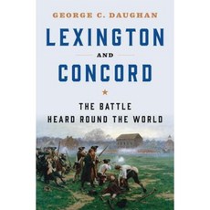 Lexington and Concord: The Battle Heard Round the World Hardcover, W. W. Norton & Company