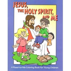 Jesus the Holy Spirit and Me: A Read-To-Me Coloring Book for Children Paperback, Gospel Publishing House