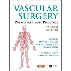 Vascular Surgery: Principles and Practice Fourth Edition Hardcover, CRC Press