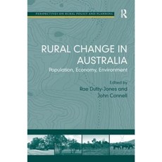 澳洲農村變遷：人口經濟環境。作者：Rae Dufty-Jones 和 John Connell 精裝本, 勞特利奇