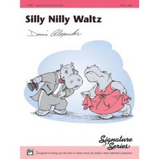 Silly Nilly Waltz: Sheet Paperback, Alfred Music