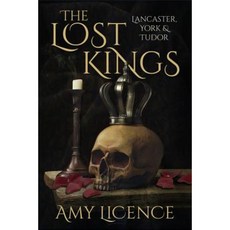The Lost Kings: Lancaster York & Tudor Hardcover, History Press