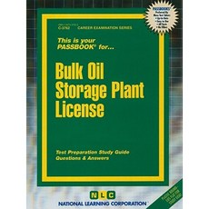 Bulk Oil Storage Plant License Paperback, National Learning Corp