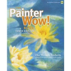 The Painter Wow! Book [With CDROM] Paperback, Peachpit Press