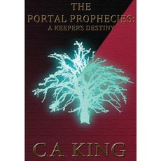 The Portal Prophecies: A Keeper's Destiny Hardcover, Pharos Publishing