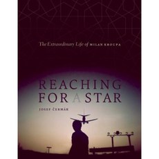 Reaching for a Star: The Extraordinary Life of Milan Kroupa Hardcover, Figure 1 Publishing