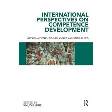 International Perpectives on Competence Development: Developing Skills and Capabilities Paperback, Routledge