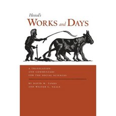 Works and Days: A Translation and Commentary for the Social Sciences Paperback, University of California Press