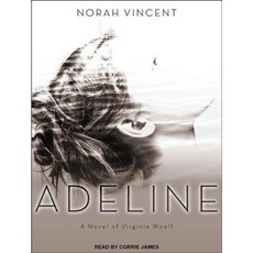 Adeline: A Novel of Virginia Woolf Compact Disc, Tantor Audio