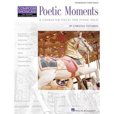 Poetic Moments: 8 Character Pieces for Piano Solo Paperback, Hal Leonard Publishing Corporation
