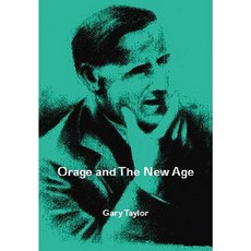Orage and the New Age Paperback, IHS Press