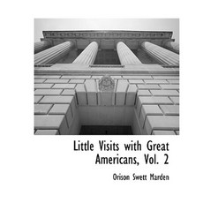 Little Visits with Great Americans Vol. 2 Paperback, BCR (Bibliographical Center for Research)