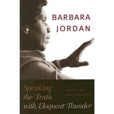 Barbara Jordan: Speaking the Truth with Eloquent Thunder [With DVD] Hardcover, University of Texas Press