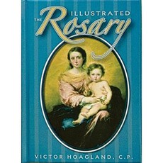 The Illustrated Rosary Hardcover, Regina Press Malhame & Company