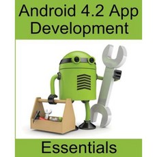 Android 4.2 App Development Essentials Paperback, Createspace Independent Publishing Platform