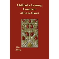 Child of a Century Complete Paperback, Echo Library