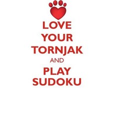 Love Your Tornjak and Play Sudoku Tornjak Sudoku Level 1 of 15 Paperback, Loving Puzzles