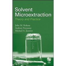 Solvent Microextraction: Theory and Practice [With CDROM] 精裝版, Wiley
