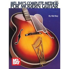 Complete Method for Modern Guitar Paperback, Mel Bay Publications, Inc.