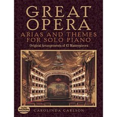 Great Opera: Arias and Themes for Solo Piano: 50 Arrangements Paperback, Dover Publications