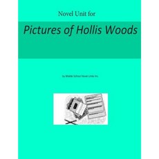Novel Unit for Pictures of Hollis Woods Paperback, Createspace Independent Publishing Platform