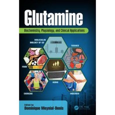 Glutamine: Biochemistry Physiology and Clinical Applications Hardcover, CRC Press