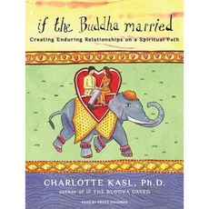 If the Buddha Married: Creating Enduring Relationships on a Spiritual Path MP3 CD, Tantor Audio