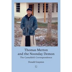 Thomas Merton and the Noonday Demon: The Camaldoli Correspondence Paperback, Lutterworth Press