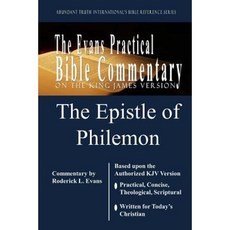 The Epistle of Philemon: The Evans Practical Bible Commentary Paperback, Abundant Truth Publishing