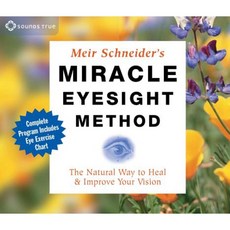 Miracle Eyesight Method: The Natural Way to Heal and Improve Your Vision Compact Disc