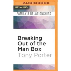 Breaking Out of the Man Box: The Next Generation of Manhood MP3 CD, Audible Studios on Brilliance