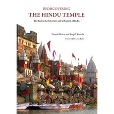 Rediscovering the Hindu Temple: The Sacred Architecture and Urbanism of India Paperback, Cambridge Scholars Publishing