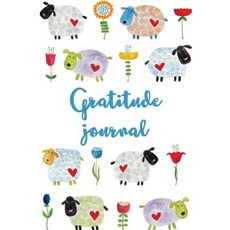 Gratitude Journal: 365 Days of Gratefulness - Sheep Cover Paperback, Createspace Independent Publishing Platform