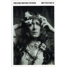 Theatre History Studies 2003 Vol. 23 Paperback, University Alabama Press