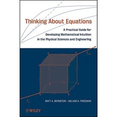 Thinking about Equations: A Practical Guide for Developing Mathematical Intuition in the Physical Sciences and Engineering 平裝版, Wiley