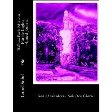 Balboa Park Mission Purple Lights Lined Journal Paperback, Createspace