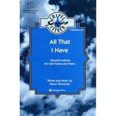 All That I Have: General Anthem for SAB Voices and Piano Paperback, Abingdon Press