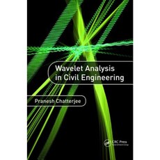 Wavelet Analysis in Civil Engineering Hardcover, CRC Press