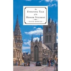 The Evolving Tale of an Honor Student Hardcover, Christian Faith Publishing, Inc.