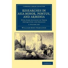 Researches in Asia Minor Pontus and Armenia - 2 Volume Paperback Set Paperback, Cambridge University Press