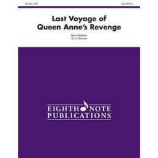 Last Voyage of Queen Anne's Revenge: For 4 Clarinets Paperback, Alfred Music