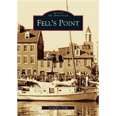 Fell's Point Paperback, Arcadia Publishing (SC)