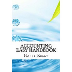 Accounting Easy Handbook Paperback, Createspace Independent Publishing Platform