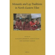 Monastic and Lay Traditions in North-Eastern Tibet Hardcover, Brill